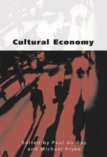 Cultural Economy : Cultural Analysis and Commercial Life