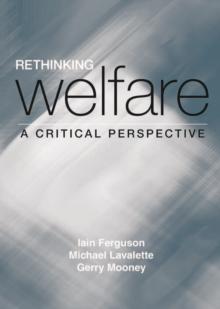 Rethinking Welfare : A Critical Perspective