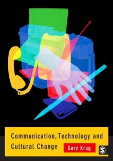 Communication, Technology and Cultural Change