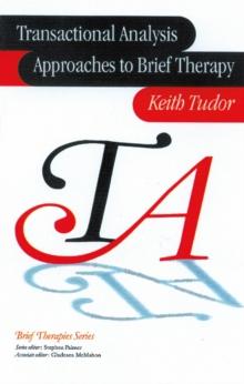 Transactional Analysis Approaches to Brief Therapy : What do you say between saying hello and goodbye?