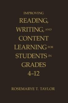 Improving Reading, Writing, and Content Learning for Students in Grades 4-12