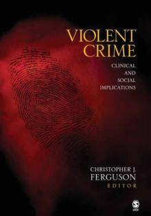 Violent Crime : Clinical and Social Implications