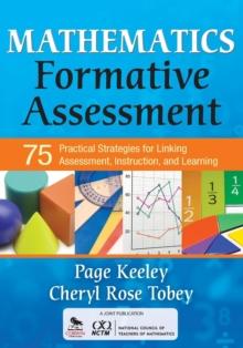 Mathematics Formative Assessment, Volume 1 : 75 Practical Strategies for Linking Assessment, Instruction, and Learning