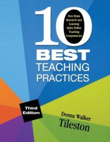 Ten Best Teaching Practices : How Brain Research and Learning Styles Define Teaching Competencies