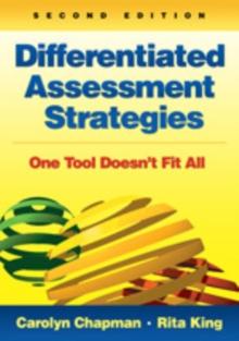 Differentiated Assessment Strategies : One Tool Doesn't Fit All