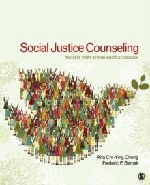 Social Justice Counseling : The Next Steps Beyond Multiculturalism