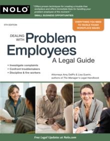 Dealing With Problem Employees : A Legal Guide