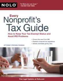 Every Nonprofit's Tax Guide : How to Keep Your Tax-Exempt Status & Avoid IRS Problems