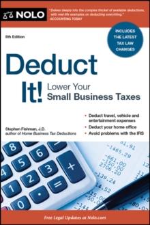 Deduct It! : Lower Your Small Business Taxes