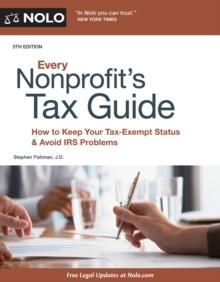 Every Nonprofit's Tax Guide : How to Keep Your Tax-Exempt Status & Avoid IRS Problems