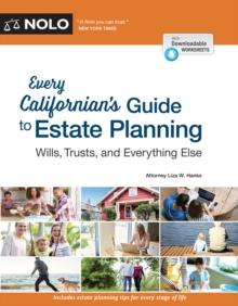 Every Californian's Guide To Estate Planning : Wills, Trust & Everything Else