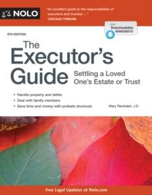 Executor's Guide, The : Settling a Loved One's Estate or Trust