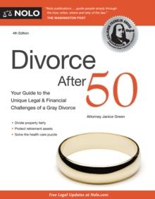 Divorce After 50 : Your Guide to the Unique Legal and Financial Challenges