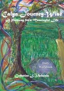 "Calya Journey-Wise : A Pathway for a Meaningful Life"