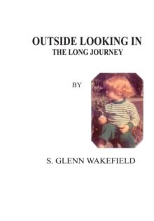 Outside Looking In : The Long Journey