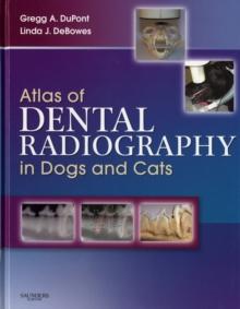 Atlas of Dental Radiography in Dogs and Cats