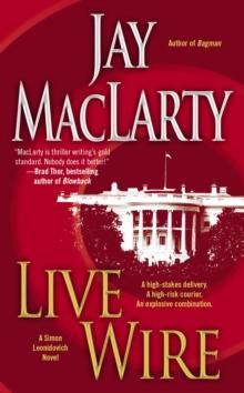 Live Wire : A Simon Leonidovich Novel