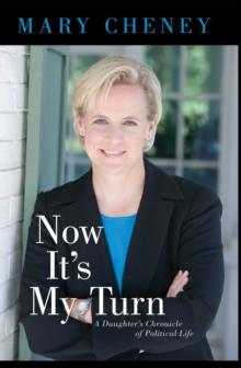 Now It's My Turn : A Daughter's Chronicle of Political Life