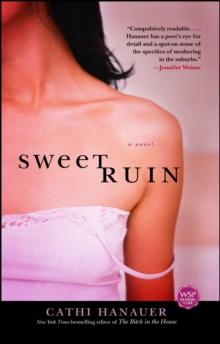 Sweet Ruin : A Novel