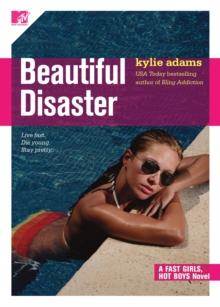 Beautiful Disaster : Fast Girls, Hot Boys Series