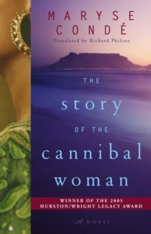 The Story of the Cannibal Woman : A Novel