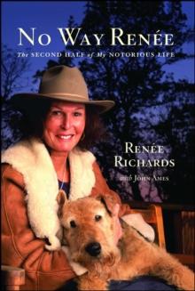 No Way Renee : The Second Half of My Notorious Life