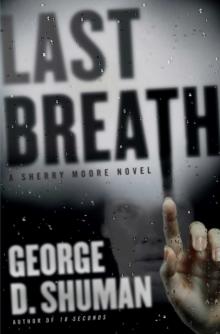 Last Breath : A Sherry Moore Novel