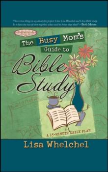 The Busy Mom's Guide to Bible Study