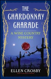 The Chardonnay Charade : A Wine Country Mystery