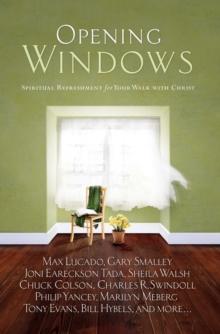 Opening Windows : Spiritual Refreshment for Your Walk with Christ