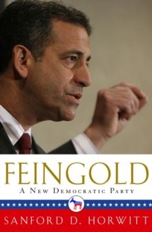 Feingold : A New Democratic Party