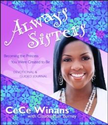 Always Sisters : Becoming the Princess You Were Created to Be