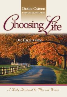 Choosing Life : One Day at a Time