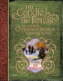 The Candle in the Forest : And Other Christmas Stories Children Love