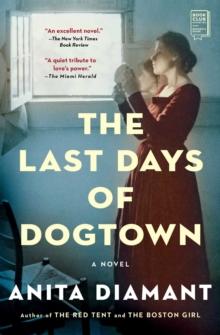 The Last Days of Dogtown : A Novel