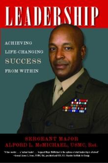 Leadership : Achieving Life-Changing Success from Within