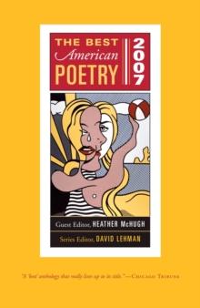 The Best American Poetry 2007 : Series Editor David Lehman