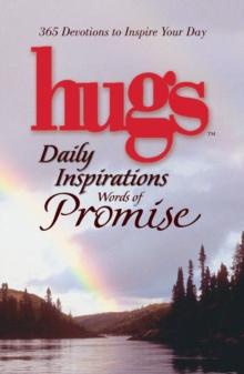 Hugs Daily Inspirations Words of Promise : 365 Devotions to Inspire Your Day