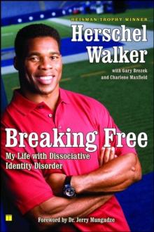 Breaking Free : My Life with Dissociative Identity Disorder