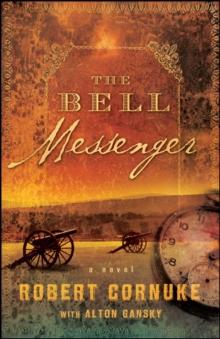 The Bell Messenger : A Novel