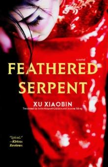 Feathered Serpent : A Novel