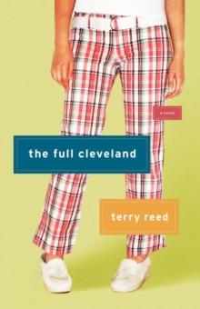 The Full Cleveland : A Novel