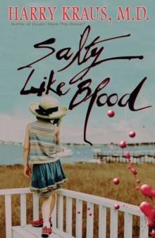 Salty Like Blood : A Novel