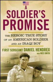 A Soldier's Promise : The Heroic True Story of an American Soldier and an Iraqi Boy