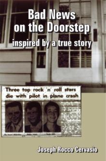 Bad News on the Doorstep : Inspired by a True Story