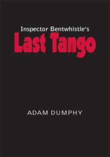 Inspector Bentwhistle's Last Tango