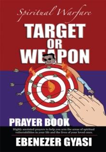 Target or Weapon : The Prayer Book