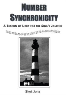 Number Synchronicity : A Beacon of Light for the Soul's Journey