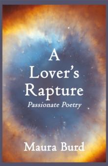 A Lover's Rapture : Passionate Poetry