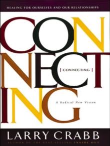 Connecting : Healing for Ourselves and Our Relationships